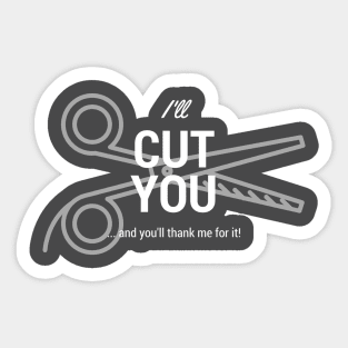 I'll cut you! Sticker